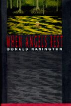 When Angels Rest  1998 by Donald Harington